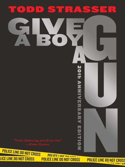 Title details for Give a Boy a Gun by Todd Strasser - Wait list